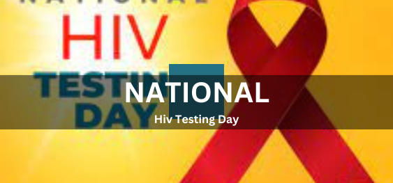 National Hiv Testing Day [राष्ट्रीय एचआईवी परीक्षण दिवस]